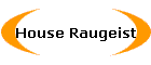 House Raugeist